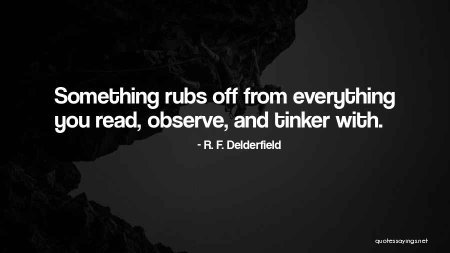 Tinker Quotes By R. F. Delderfield