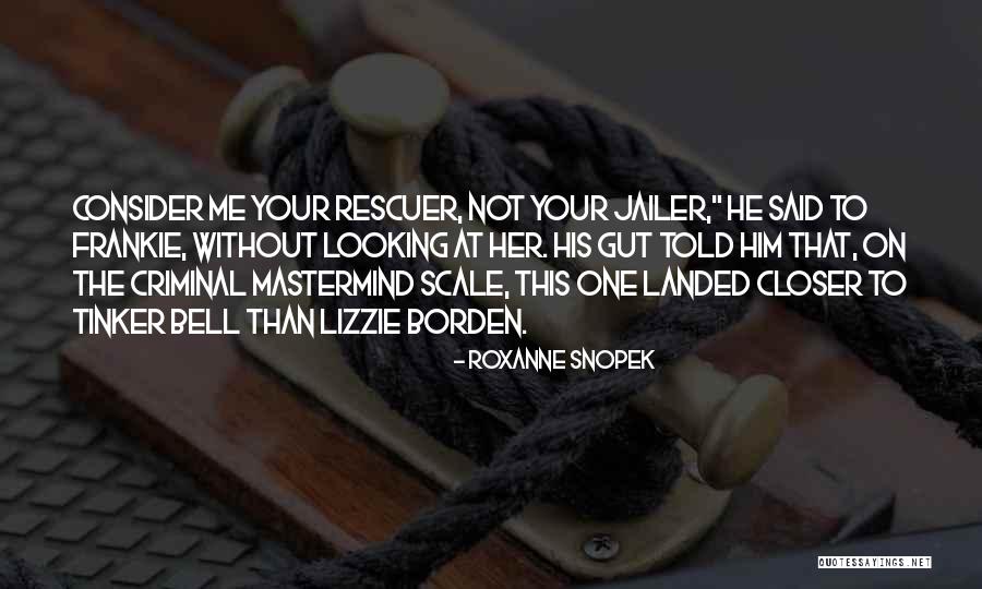 Tinker Quotes By Roxanne Snopek