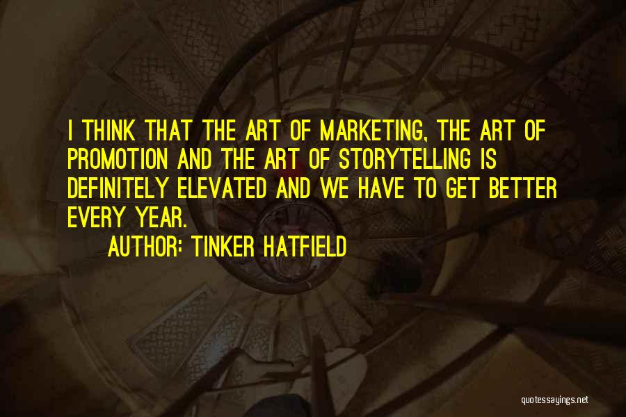 Tinker Quotes By Tinker Hatfield