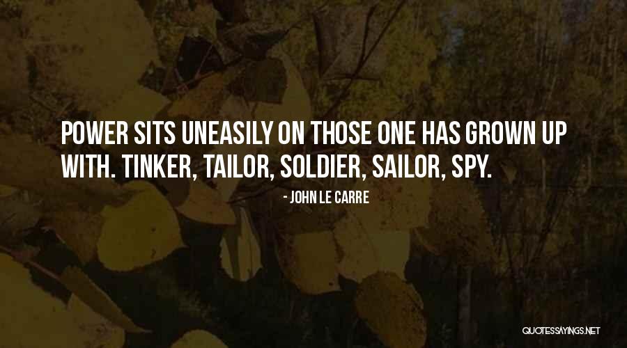 Tinker Tailor Soldier Spy Quotes By John Le Carre Tinker Tailor Soldier Spy Quotes By John Le Carre