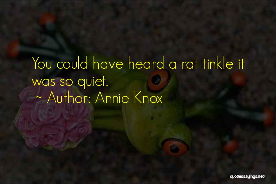 Tinkle Quotes By Annie Knox