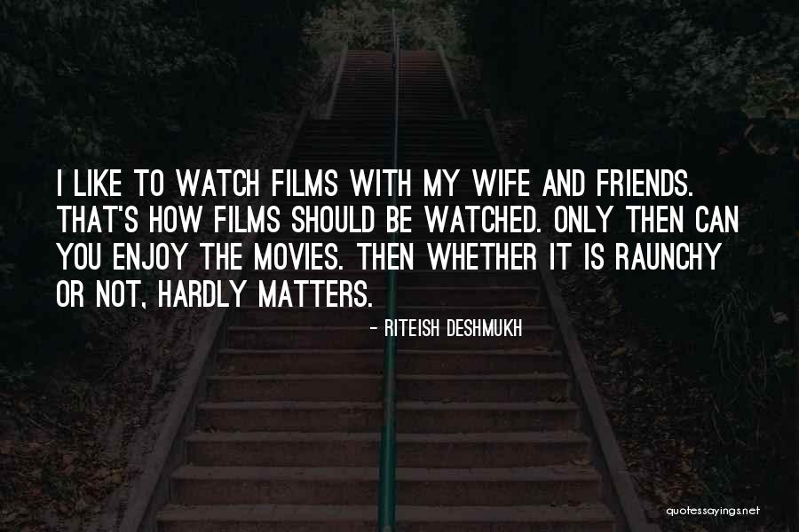 Tinnes Drapery Quotes By Riteish Deshmukh Tinnes Drapery Quotes By Riteish Deshmukh