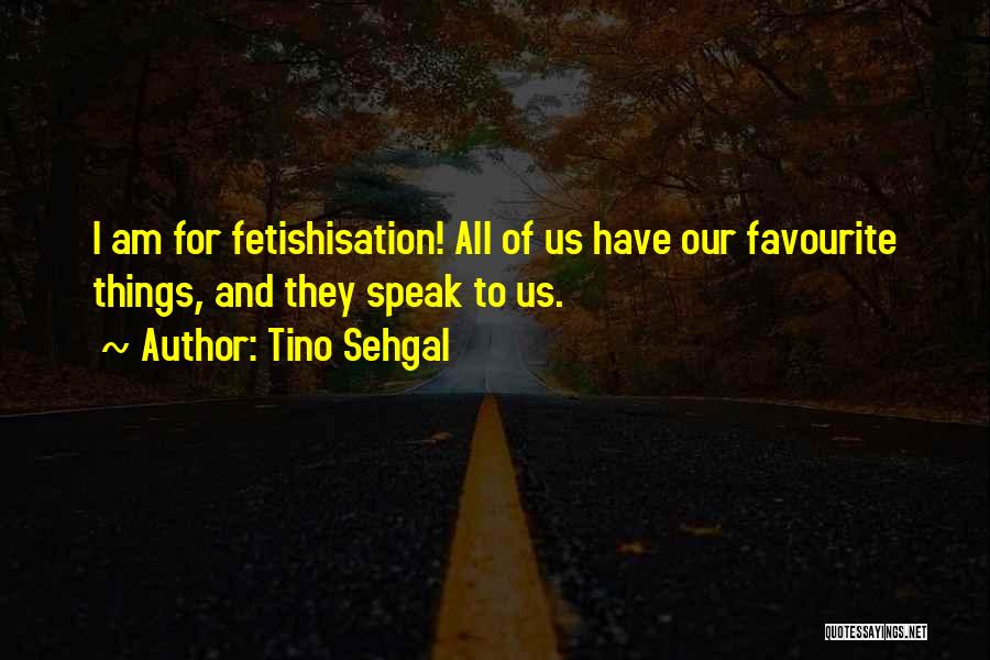 Tino Best Quotes By Tino Sehgal