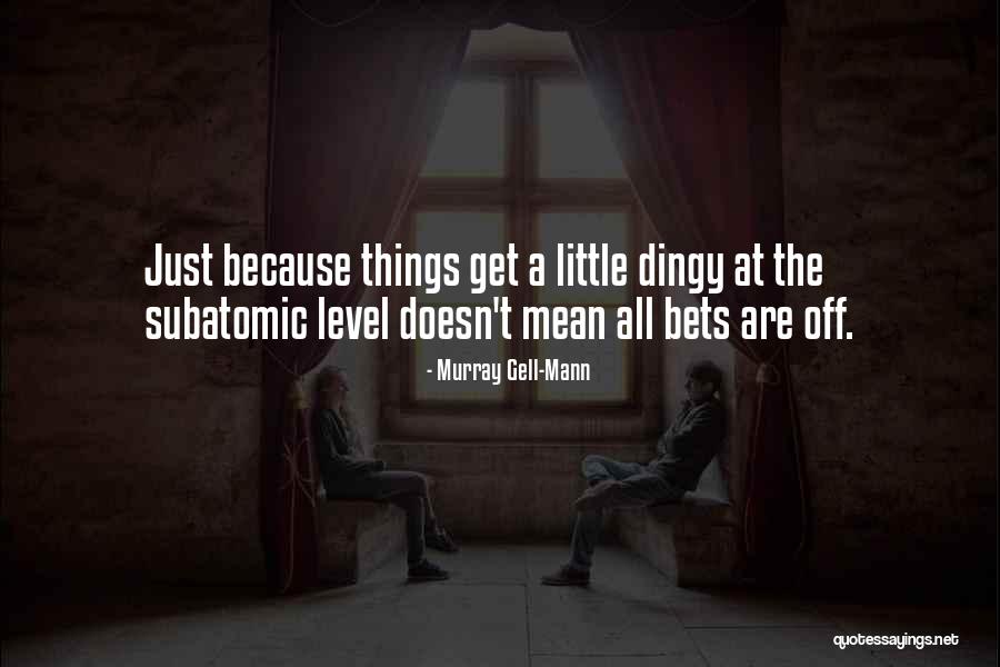 Tinpanalleyproductions Quotes By Murray Gell-Mann