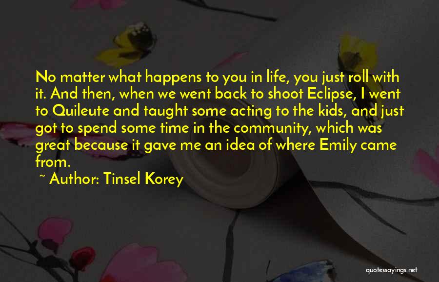 Tinsel Korey Quotes 349186