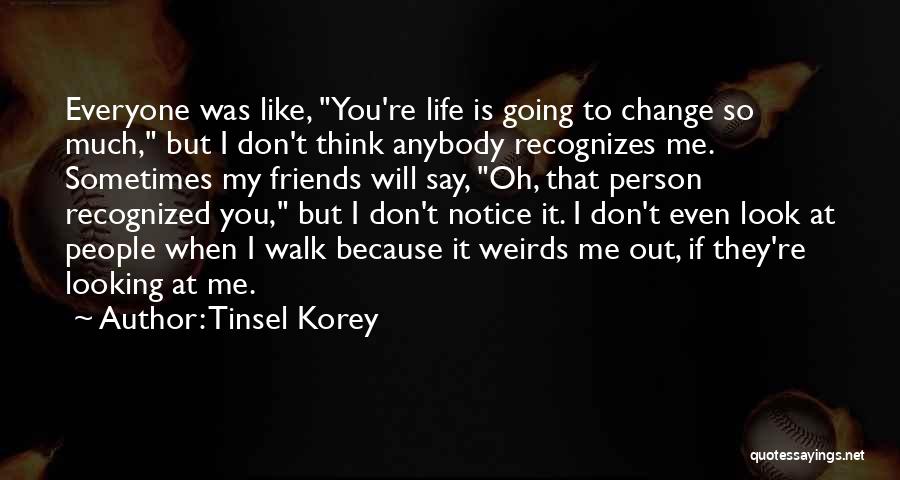 Tinsel Korey Quotes 916199