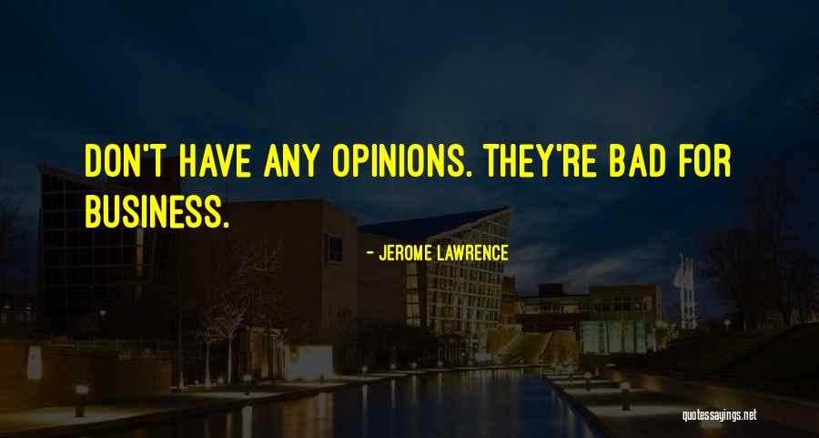 Tinta China Quotes By Jerome Lawrence Tinta China Quotes By Jerome Lawrence