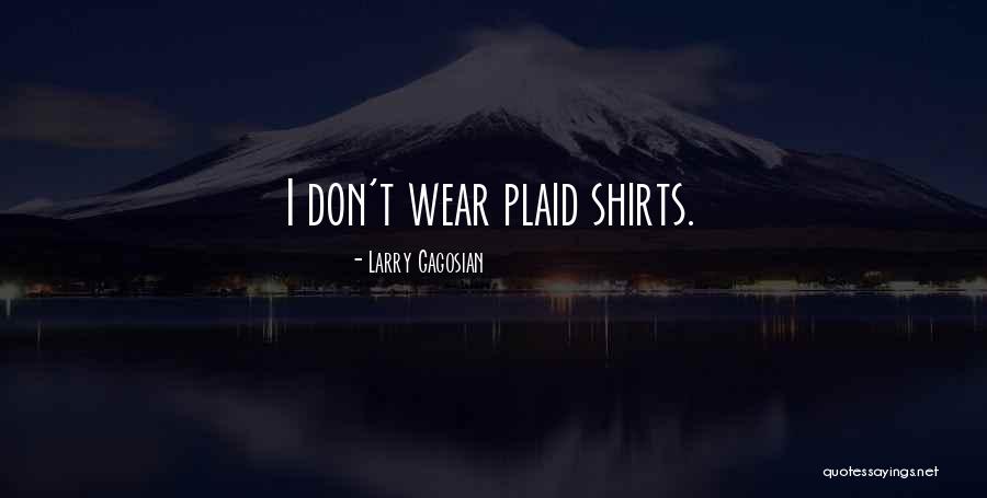 Tinta China Quotes By Larry Gagosian Tinta China Quotes By Larry Gagosian