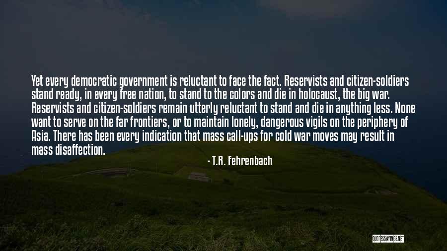 Tintagel Brewery Quotes By T.R. Fehrenbach Tintagel Brewery Quotes By T.R. Fehrenbach