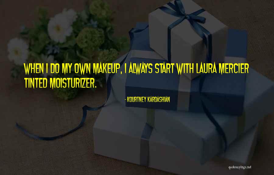 Tinted Quotes By Kourtney Kardashian Tinted Quotes By Kourtney Kardashian