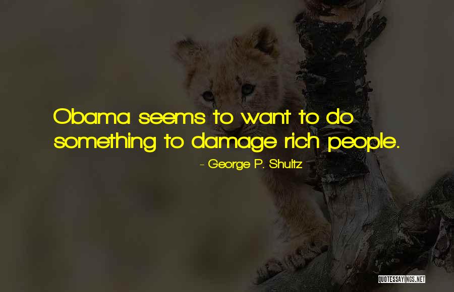 Tintenfisch Kuscheltier Quotes By George P. Shultz Tintenfisch Kuscheltier Quotes By George P. Shultz