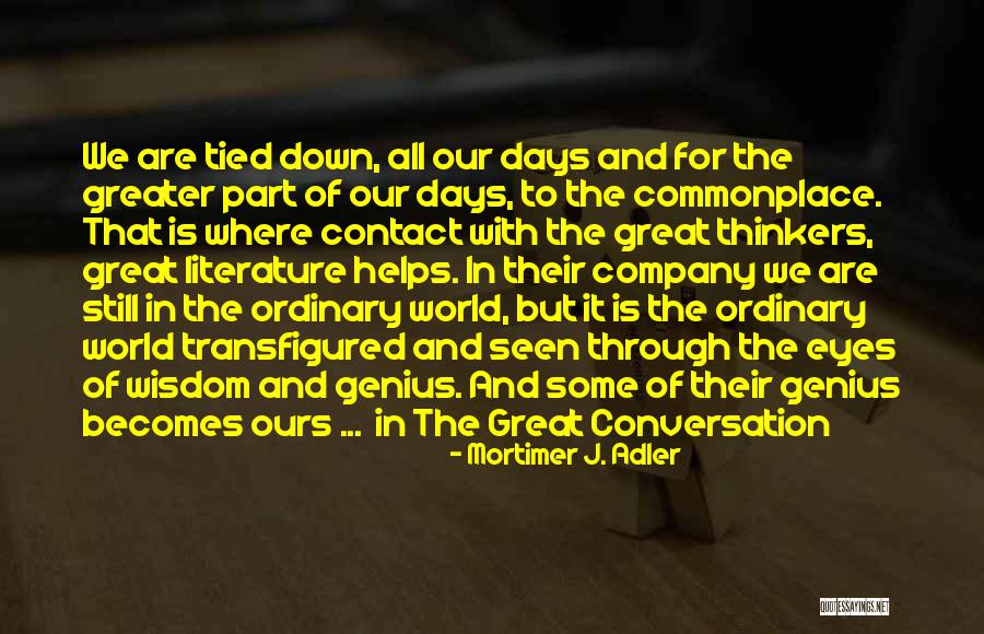 Tintenherz Quotes By Mortimer J. Adler Tintenherz Quotes By Mortimer J. Adler