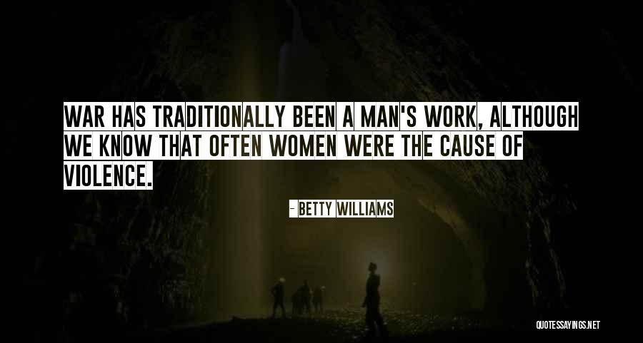 Tinuviel Quotes By Betty Williams Tinuviel Quotes By Betty Williams