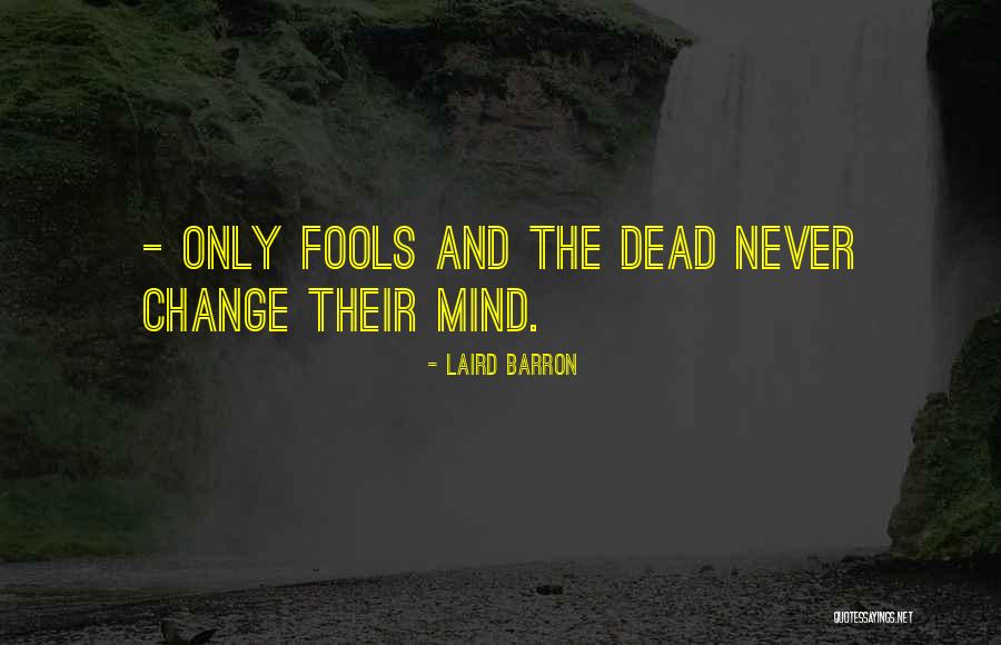 Tinuviel Quotes By Laird Barron Tinuviel Quotes By Laird Barron
