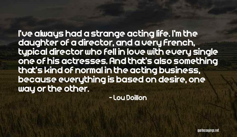 Tinworth England Quotes By Lou Doillon Tinworth England Quotes By Lou Doillon