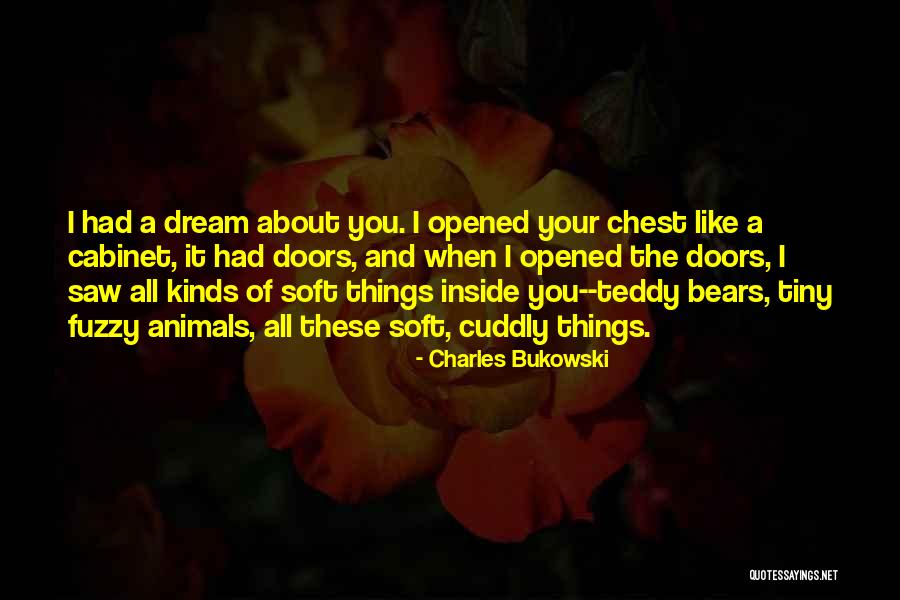 Tiny Bears Quotes By Charles Bukowski Tiny Bears Quotes By Charles Bukowski