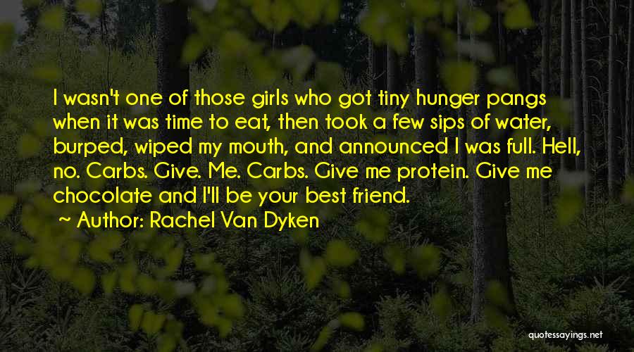 Tiny Best Friend Quotes By Rachel Van Dyken