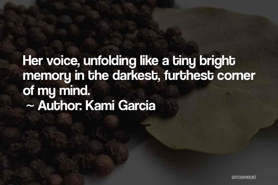 Tiny Creatures Quotes By Kami Garcia