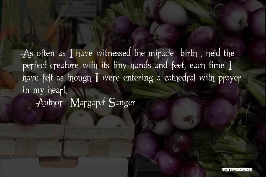 Tiny Feet Quotes By Margaret Sanger