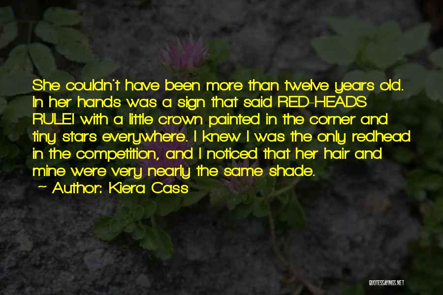 Tiny Hands Quotes By Kiera Cass