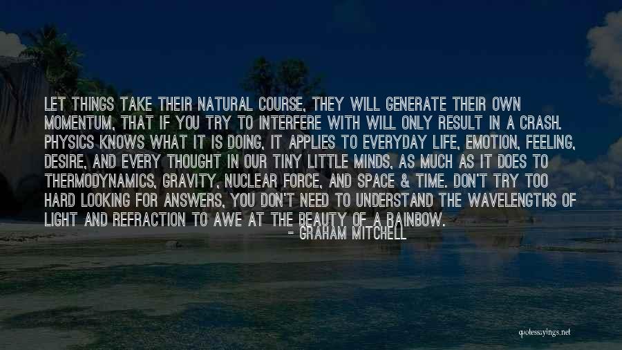 Tiny Little Things Quotes By Graham Mitchell Tiny Little Things Quotes By Graham Mitchell
