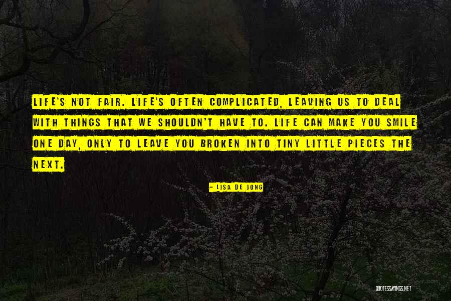 Tiny Little Things Quotes By Lisa De Jong Tiny Little Things Quotes By Lisa De Jong