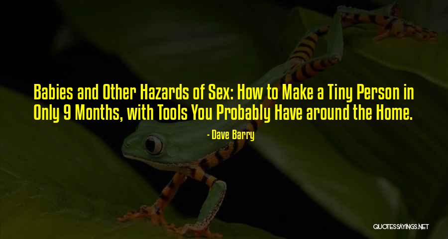 Tiny Persons Quotes By Dave Barry Tiny Persons Quotes By Dave Barry