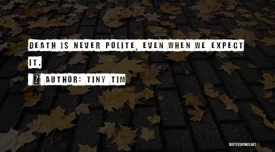 Tiny Tim Quotes 2233047