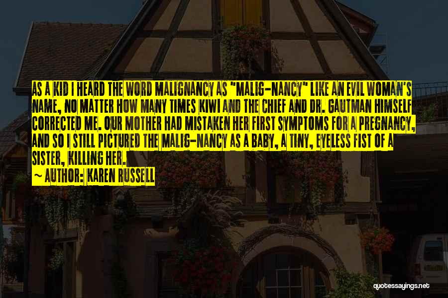 Tiny Times Quotes By Karen Russell