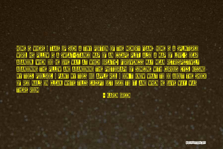 Tiny Toes Quotes By Karen Green Tiny Toes Quotes By Karen Green