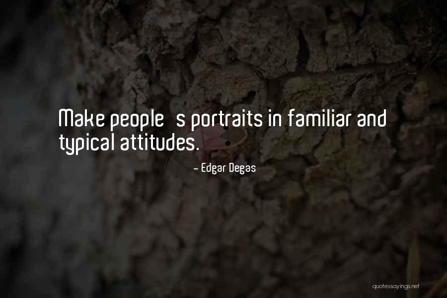 Tiongson Family Tree Quotes By Edgar Degas Tiongson Family Tree Quotes By Edgar Degas