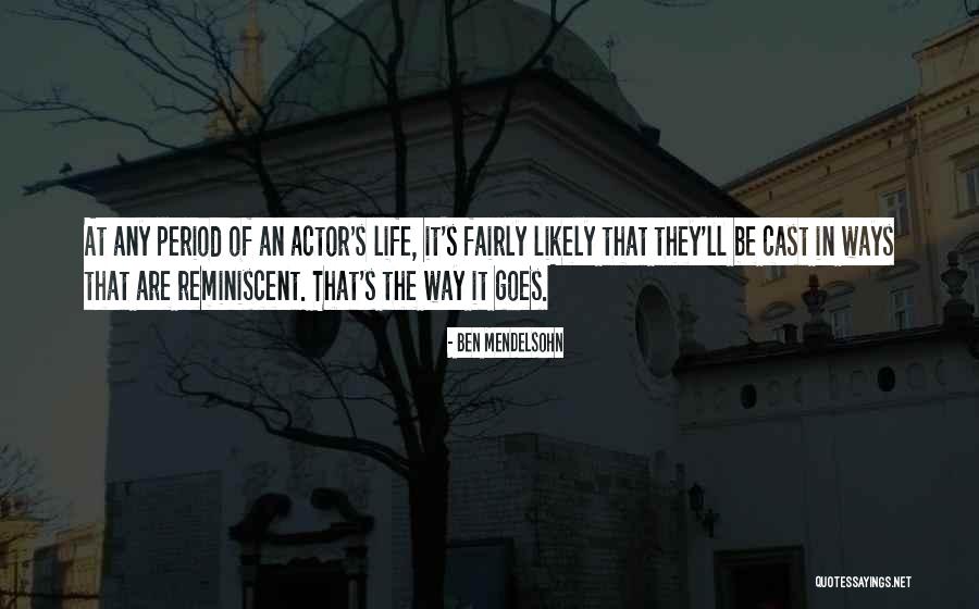 Tions Quotes By Ben Mendelsohn Tions Quotes By Ben Mendelsohn