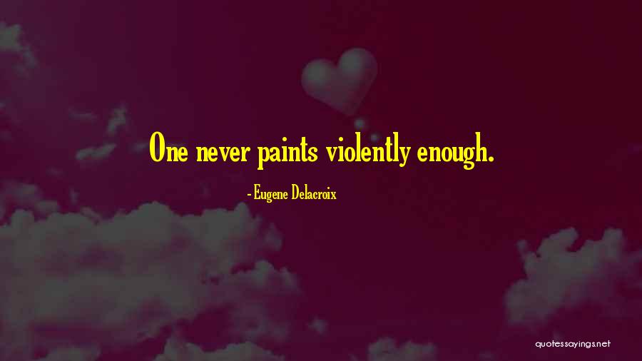 Tios Fontana Quotes By Eugene Delacroix Tios Fontana Quotes By Eugene Delacroix
