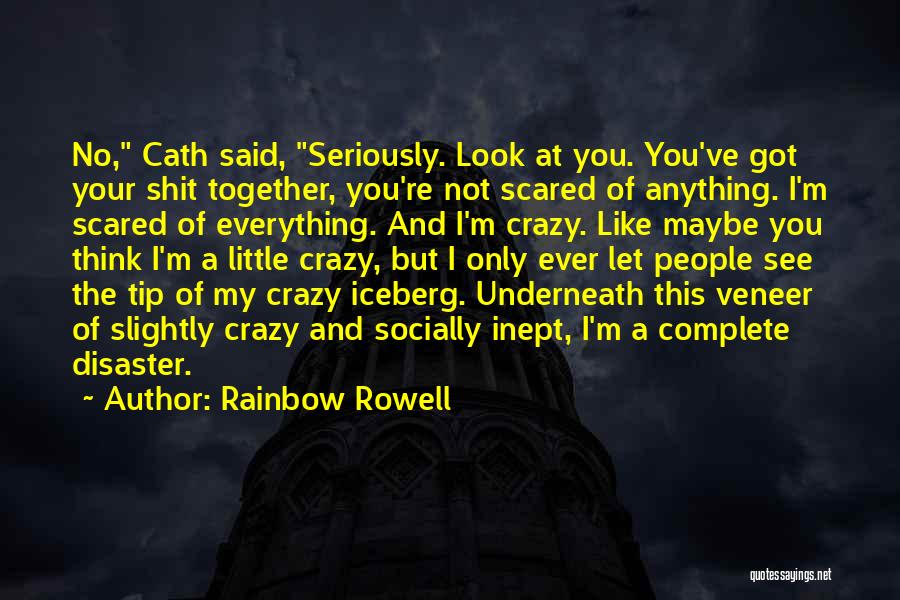 Tip Of The Iceberg Quotes By Rainbow Rowell