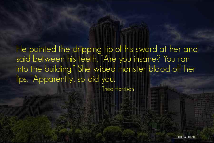 Tip Of The Sword Quotes By Thea Harrison Tip Of The Sword Quotes By Thea Harrison