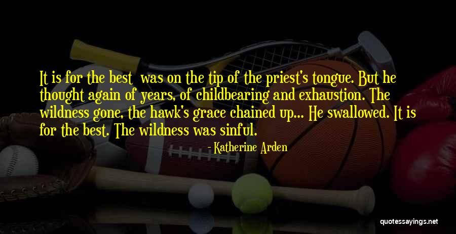 Tip Of Thought Quotes By Katherine Arden Tip Of Thought Quotes By Katherine Arden