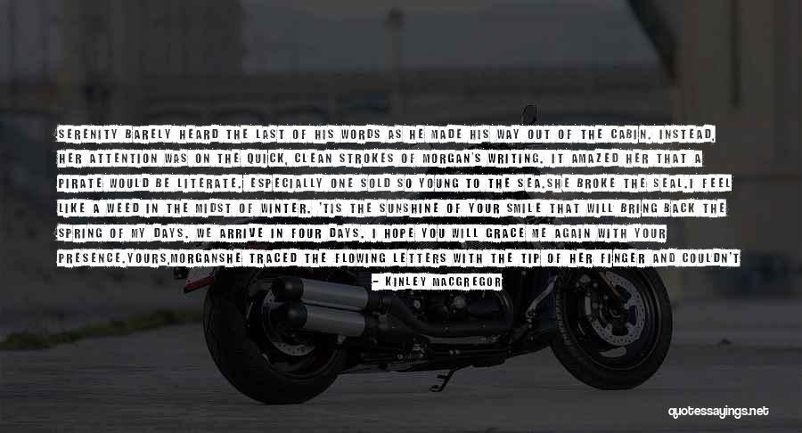 Tip Of Thought Quotes By Kinley MacGregor Tip Of Thought Quotes By Kinley MacGregor