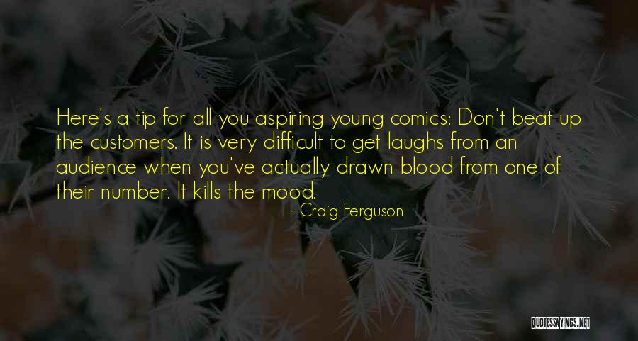 Tip Quotes By Craig Ferguson Tip Quotes By Craig Ferguson