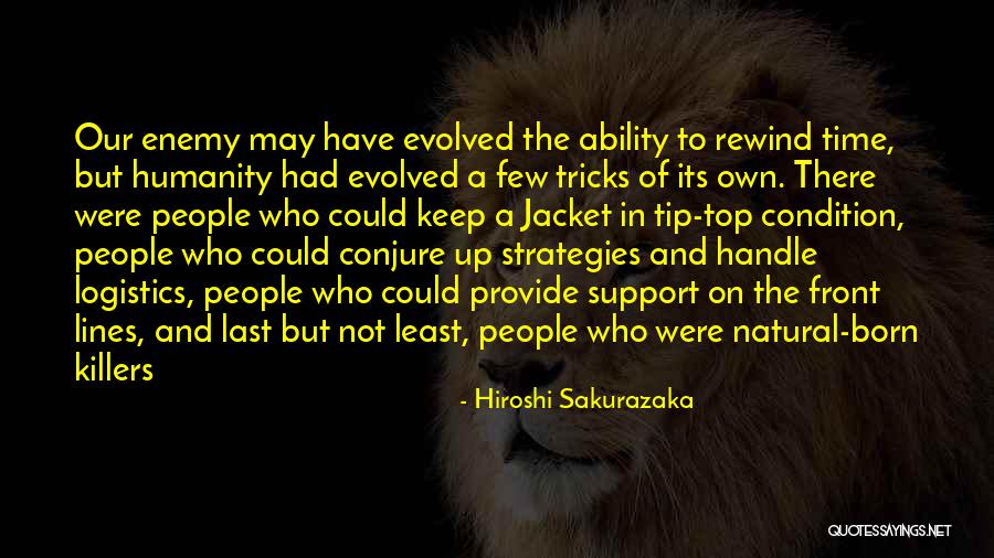 Tip Quotes By Hiroshi Sakurazaka Tip Quotes By Hiroshi Sakurazaka