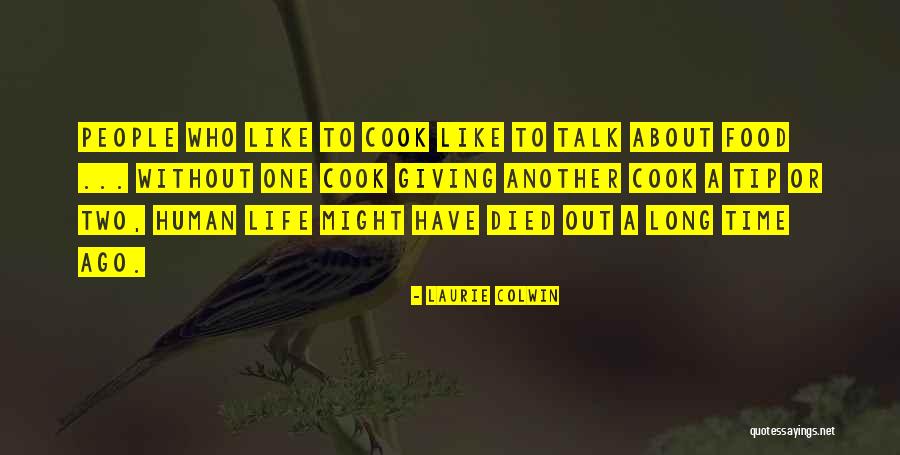Tip Quotes By Laurie Colwin Tip Quotes By Laurie Colwin