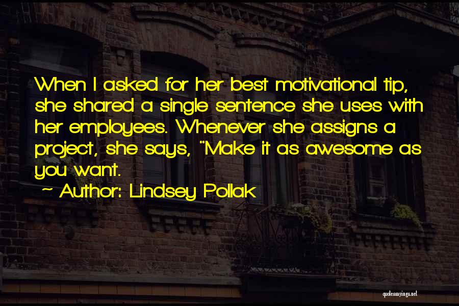 Tip Quotes By Lindsey Pollak