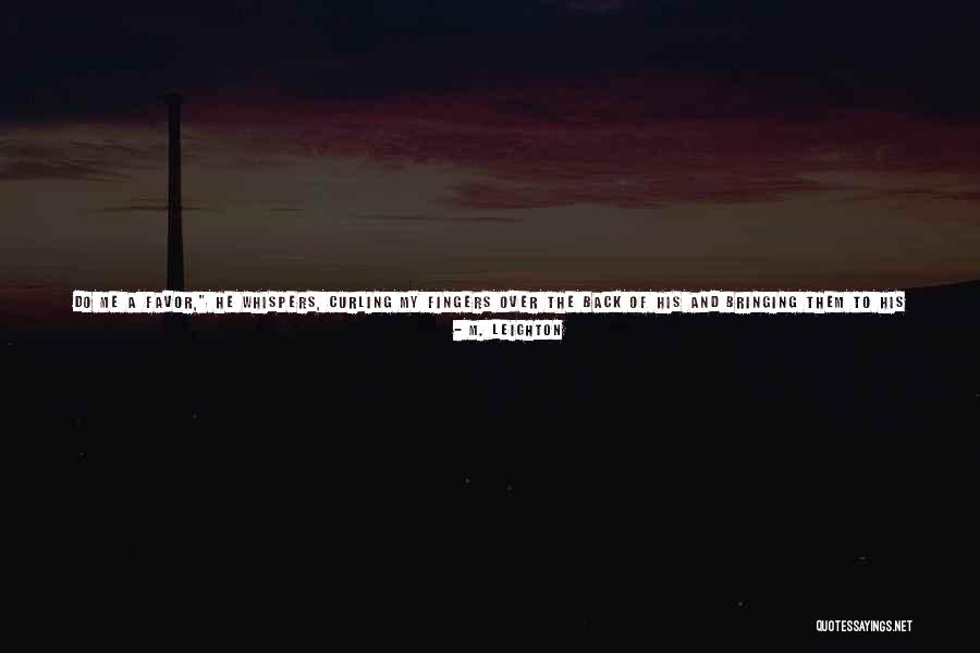 Tip Quotes By M. Leighton Tip Quotes By M. Leighton