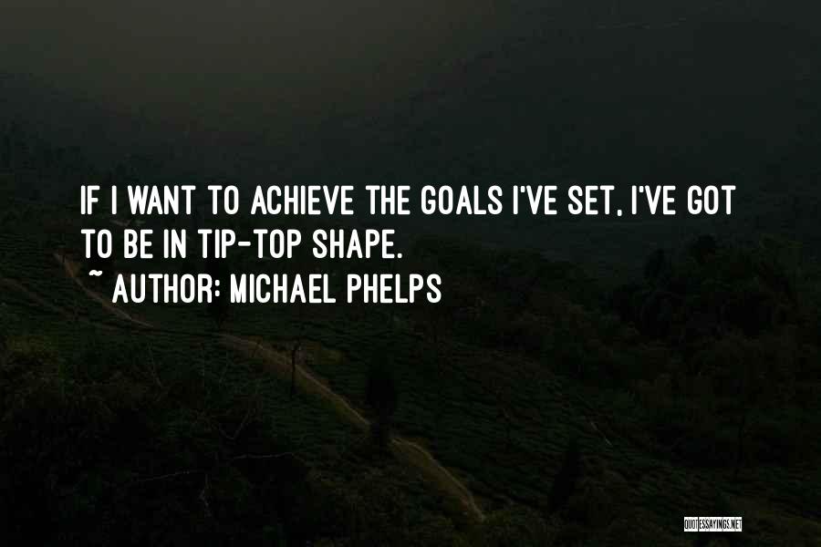 Tip Quotes By Michael Phelps