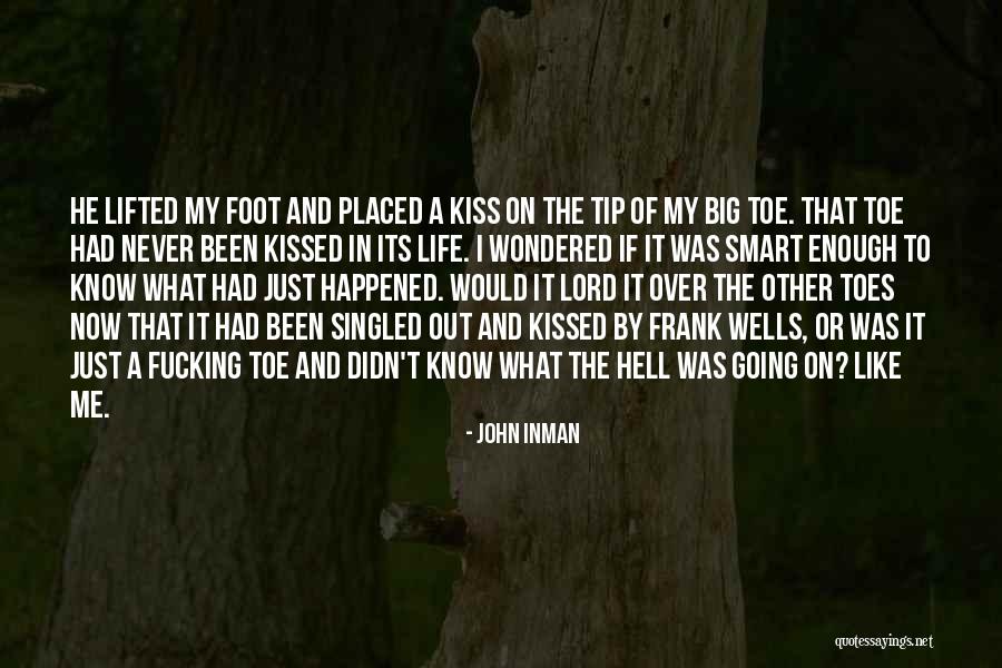 Tip Toe Kiss Quotes By John Inman