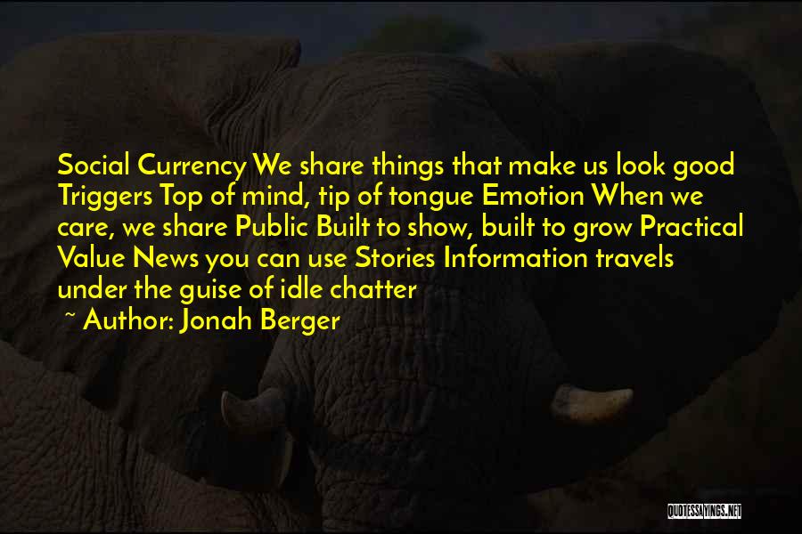 Tip Top Quotes By Jonah Berger