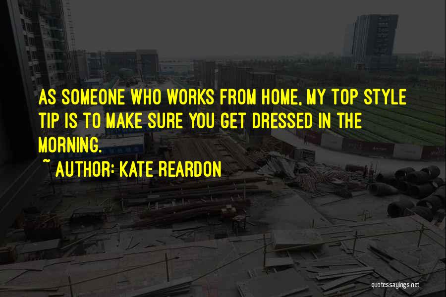 Tip Top Quotes By Kate Reardon