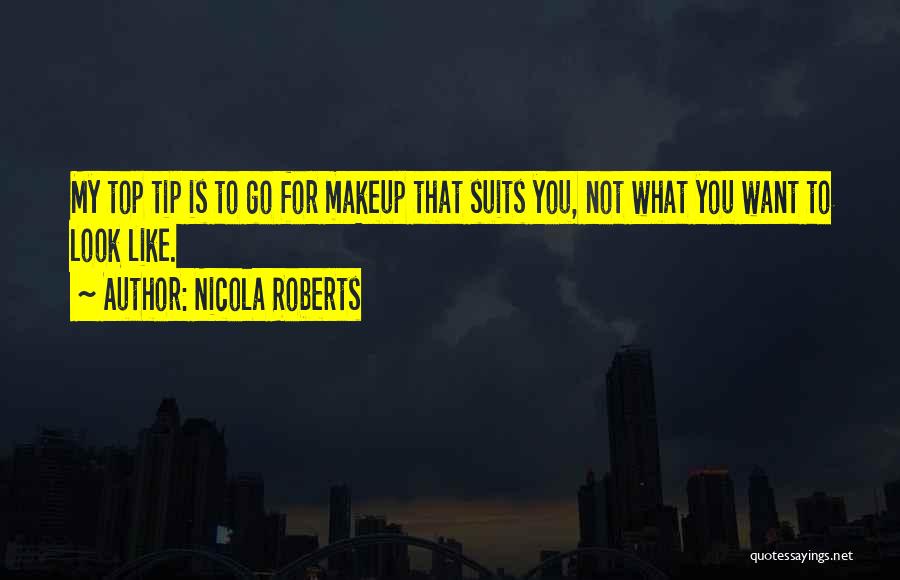 Tip Top Quotes By Nicola Roberts