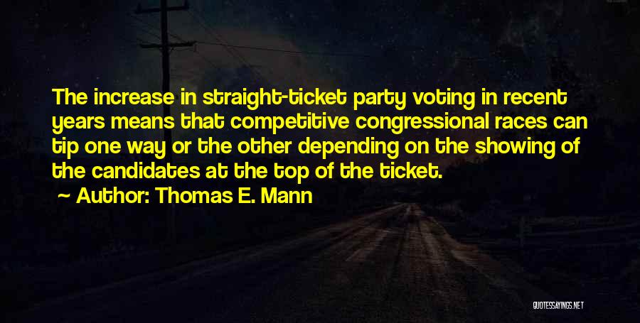 Tip Top Quotes By Thomas E. Mann