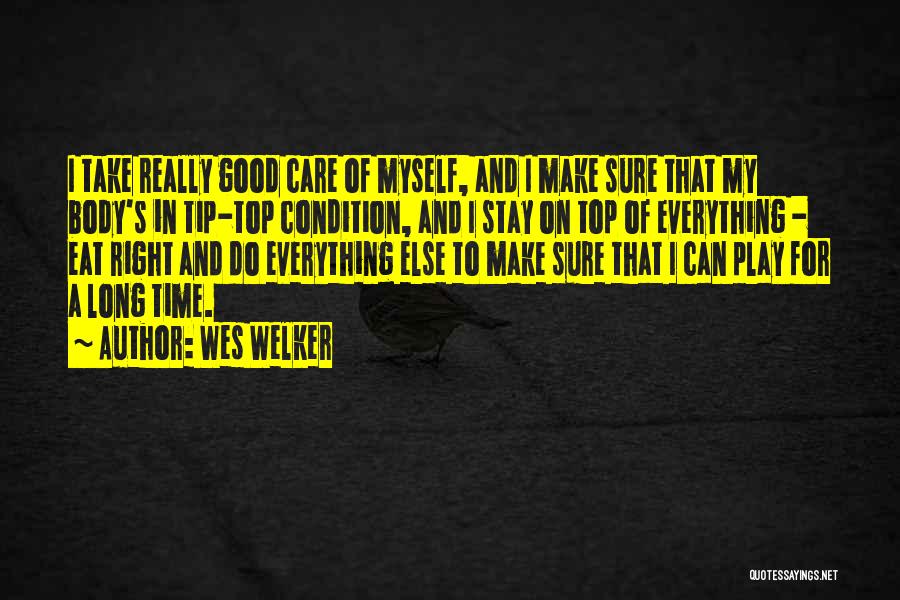 Tip Top Quotes By Wes Welker