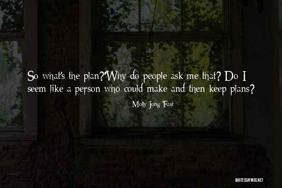 Tiparele Quotes By Molly Jong-Fast Tiparele Quotes By Molly Jong-Fast